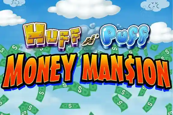 Huff N Puff Money Mansion Slot